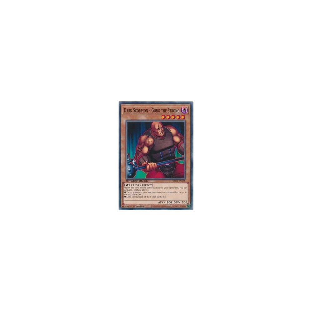 Dark Scorpion - Gorg the Strong - SBCB-EN155 Dark Scorpion - Gorg the Strong - SBCB-EN155