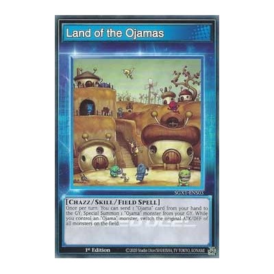 Land of the Ojamas - SGX1-ENS03