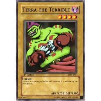 Terra the Terrible - LOB-080 - Nova