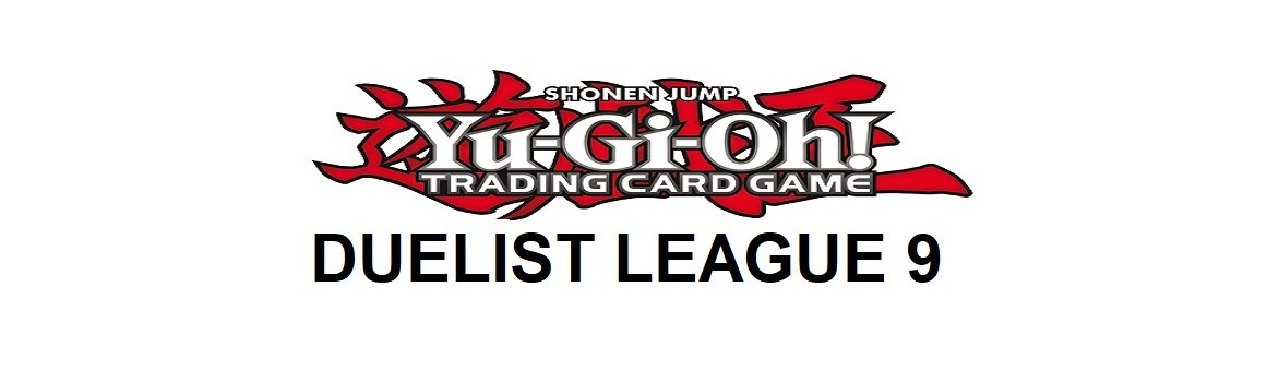 Duelist League 9 (DL9)