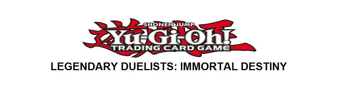 Legendary Duelists: Immortal Destiny (LED5)