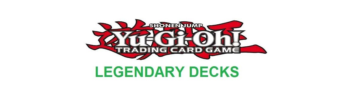 Legendary Decks
