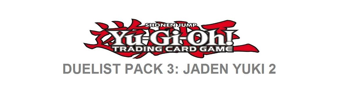 Duelist Pack 3: Jaden Yuki 2