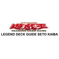 Legend Deck Guide Seto Kaiba (LG02)