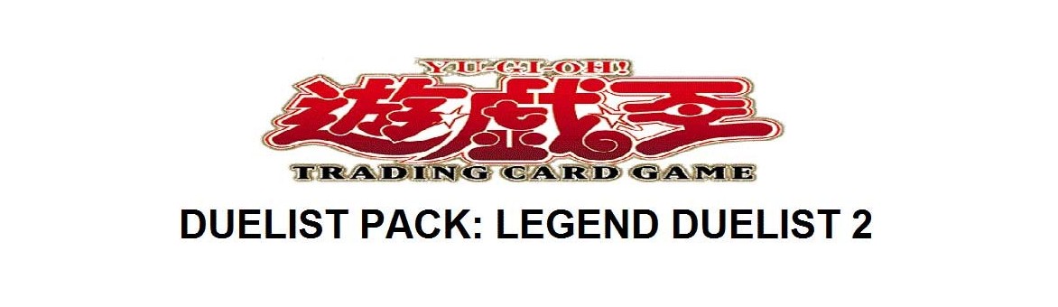 Duelist Pack: Legend Duelist 2