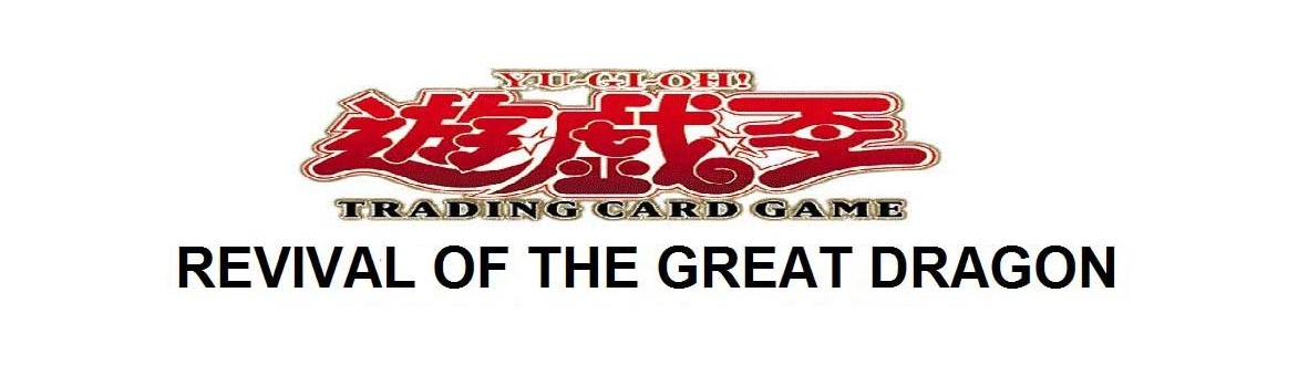 Revival of the Great Dragon (SD13)